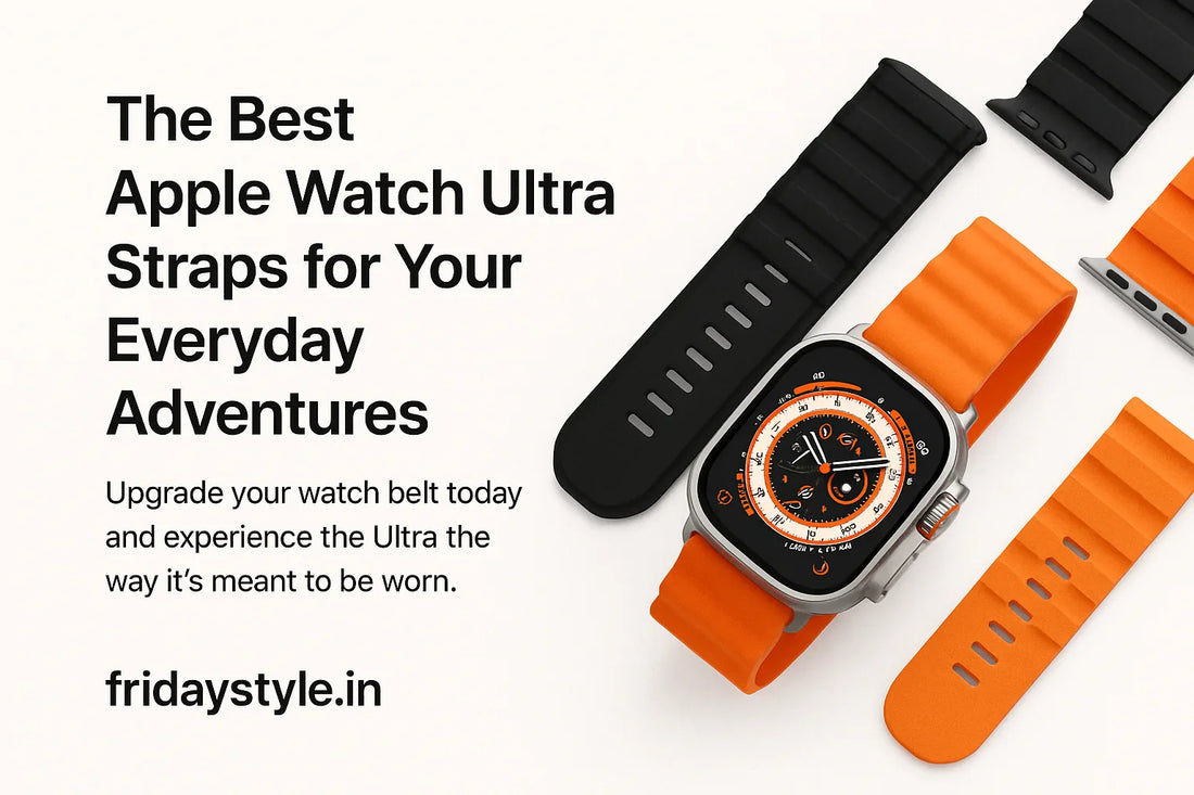 The Best Apple Watch Ultra Straps for Your Everyday Adventures